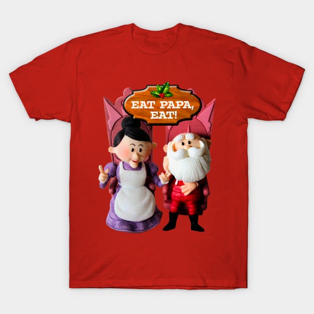 EAT PAPA, EAT! Mrs. Claus and Santa T-Shirt by Pop Fan Shop